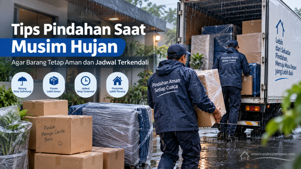 Tips pindahan saat musim hujan agar barang tetap aman dan jadwal terkendali