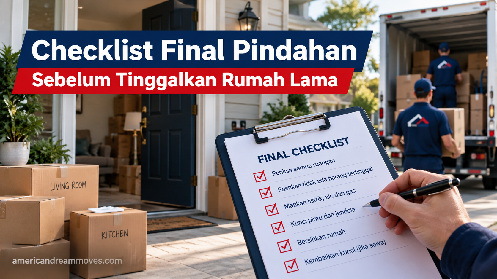 Checklist final pindahan sebelum meninggalkan rumah lama